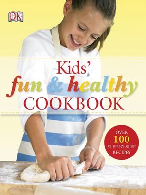 cover image of Kids' Fun & Healthy Cookbook